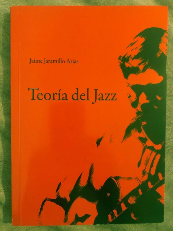 TEORIA DEL JAZZ - Jaime Jaramillo